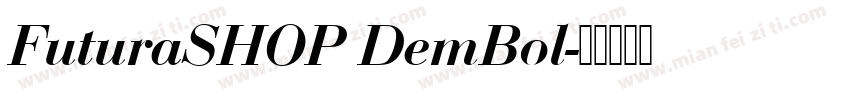 FuturaSHOP DemBol字体转换